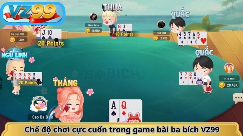 Chế độ chơi cực cuốn trong game bài ba bích VZ99