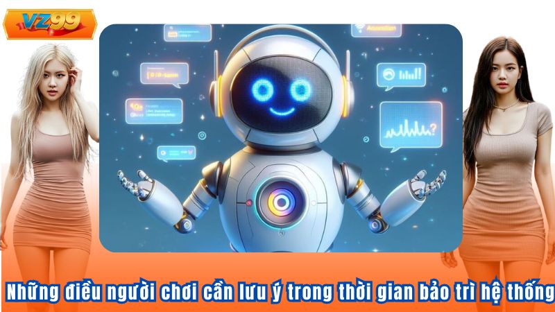 Những điều người chơi cần lưu ý trong thời gian bảo trì hệ thống