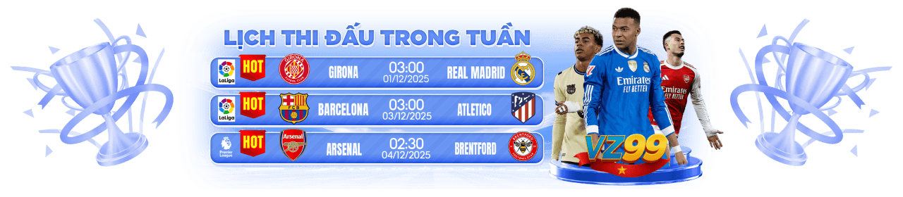 Banner lịch thi đấu trong tuần VZ99