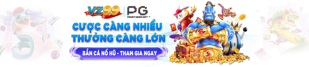Cược càng nhiều thưởng càng lớn